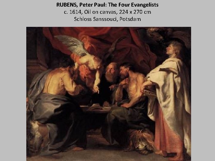 RUBENS, Peter Paul: The Four Evangelists c. 1614, Oil on canvas, 224 x 270