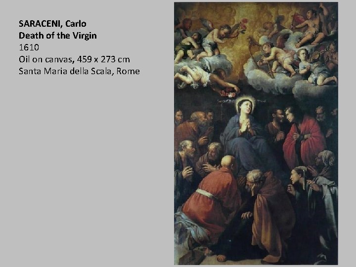 SARACENI, Carlo Death of the Virgin 1610 Oil on canvas, 459 x 273 cm