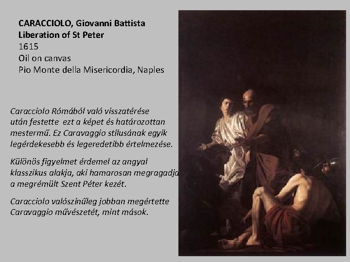 CARACCIOLO, Giovanni Battista Liberation of St Peter 1615 Oil on canvas Pio Monte della