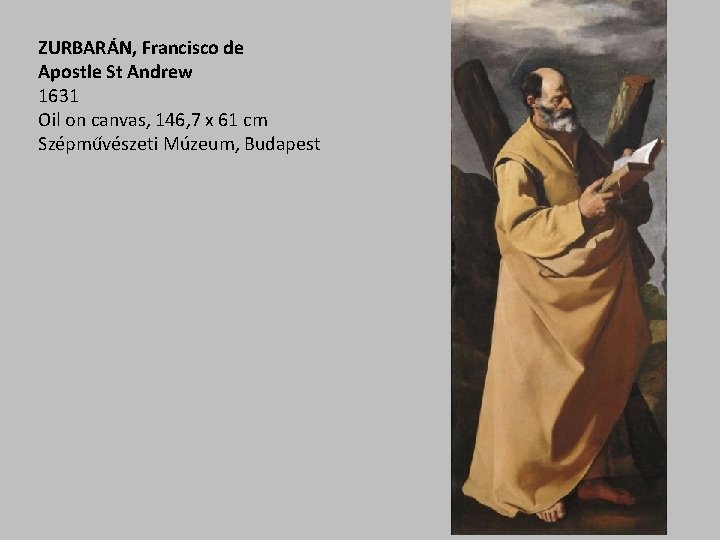 ZURBARÁN, Francisco de Apostle St Andrew 1631 Oil on canvas, 146, 7 x 61