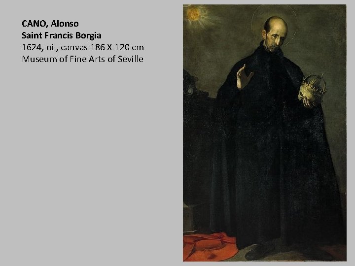 CANO, Alonso Saint Francis Borgia 1624, oil, canvas 186 X 120 cm Museum of