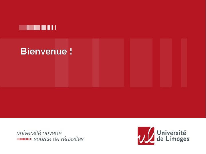 Bienvenue ! 