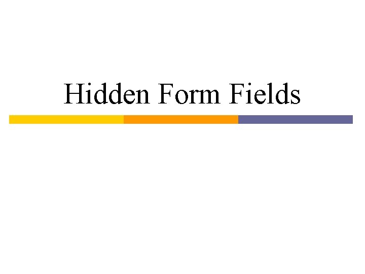 Hidden Form Fields 