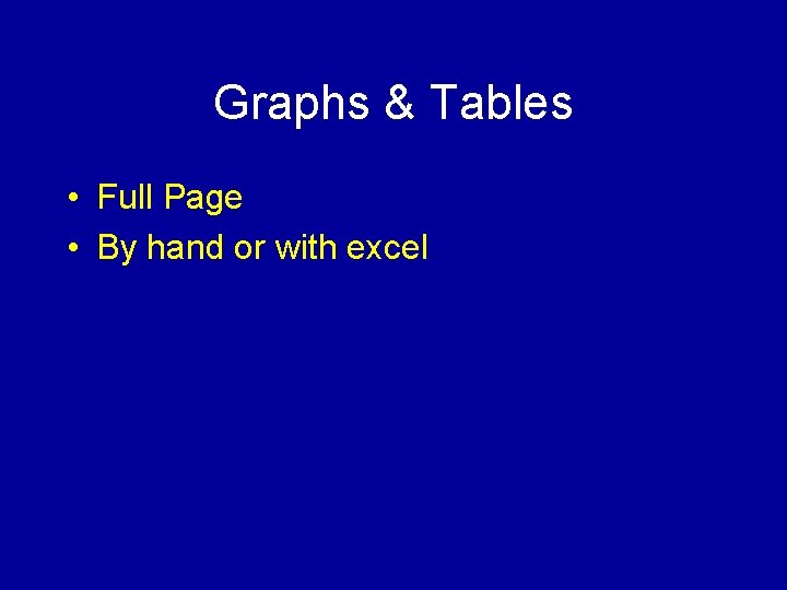 Graphs & Tables • Full Page • By hand or with excel 
