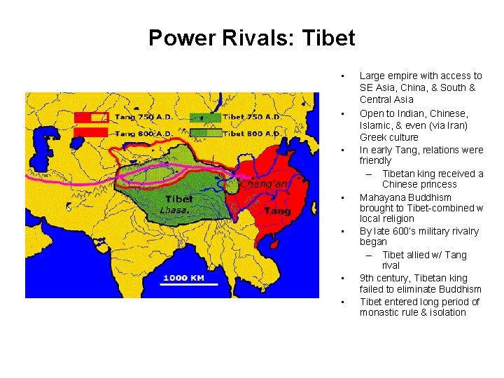 Power Rivals: Tibet • • Large empire with access to SE Asia, China, &