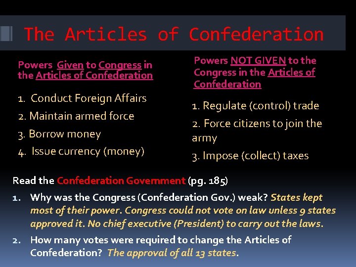 The Articles of Confederation Powers Given to Congress in the Articles of Confederation 1.