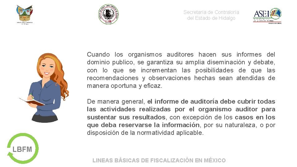 Secretaría de Contraloría del Estado de Hidalgo Cuando los organismos auditores hacen sus informes