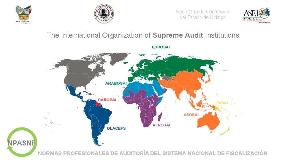 Secretaría de Contraloría del Estado de Hidalgo The International Organization of Supreme Audit Institutions