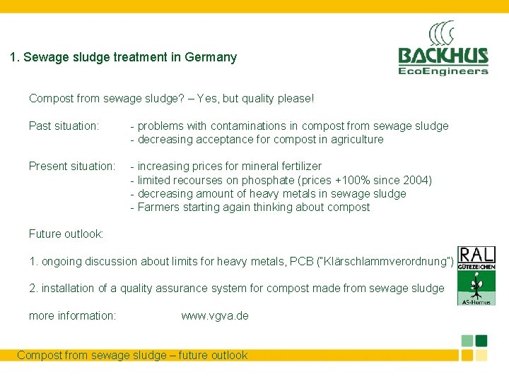 1. Sewage sludge treatment in Germany Compost from sewage sludge? – Yes, but quality