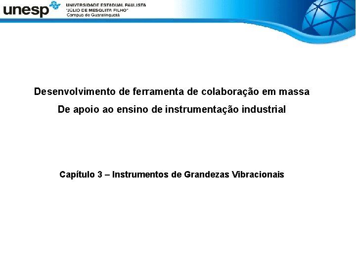 Desenvolvimento de ferramenta de colaboração em massa De apoio ao ensino de instrumentação industrial