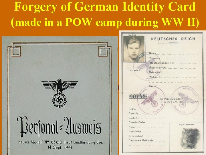 Forgery of German Identity Card (made in a POW camp during WW II) Chp.