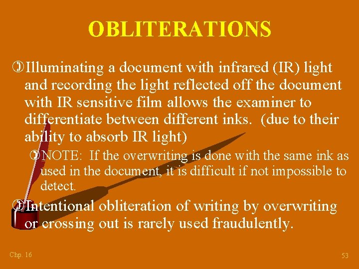 OBLITERATIONS )Illuminating a document with infrared (IR) light and recording the light reflected off