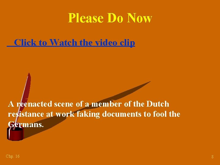 Please Do Now Click to Watch the video clip A reenacted scene of a