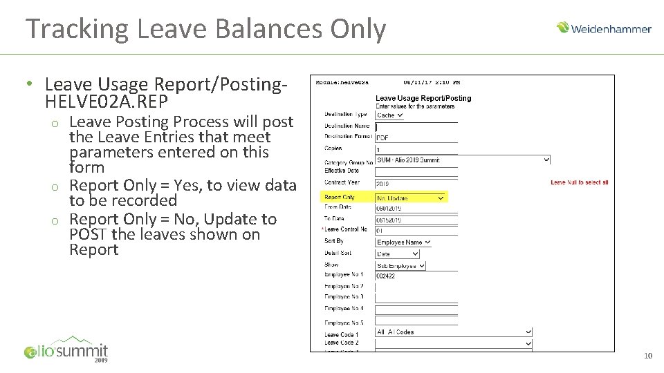 Tracking Leave Balances Only • Leave Usage Report/Posting. HELVE 02 A. REP o o