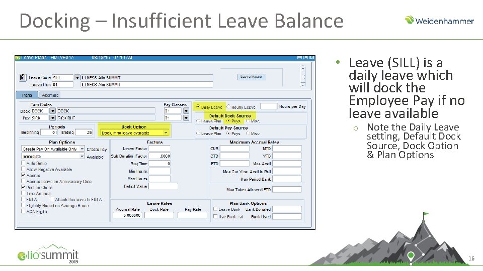 Docking – Insufficient Leave Balance • Leave (SILL) is a daily leave which will