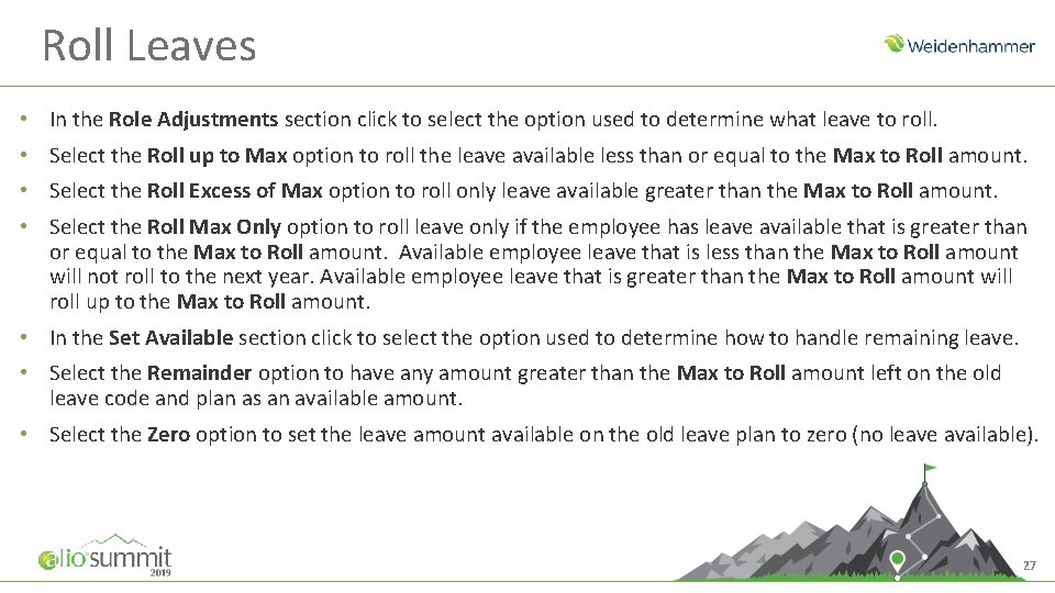 Roll Leaves • In the Role Adjustments section click to select the option used