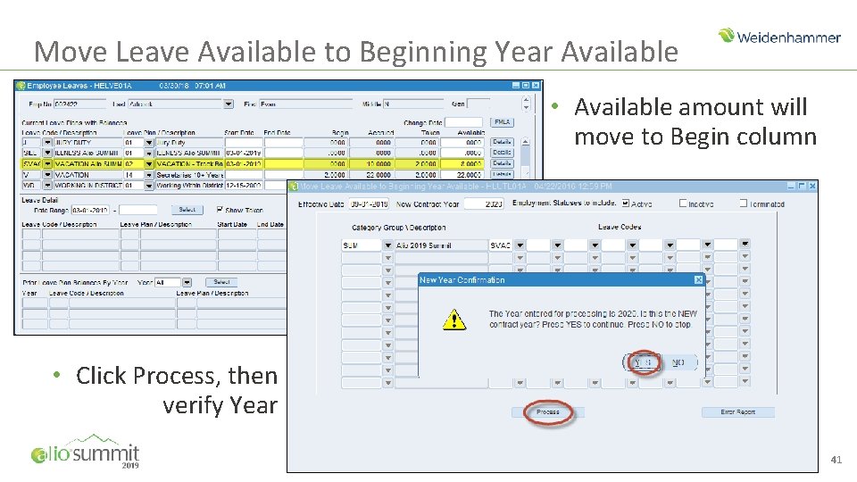 Move Leave Available to Beginning Year Available • Available amount will move to Begin