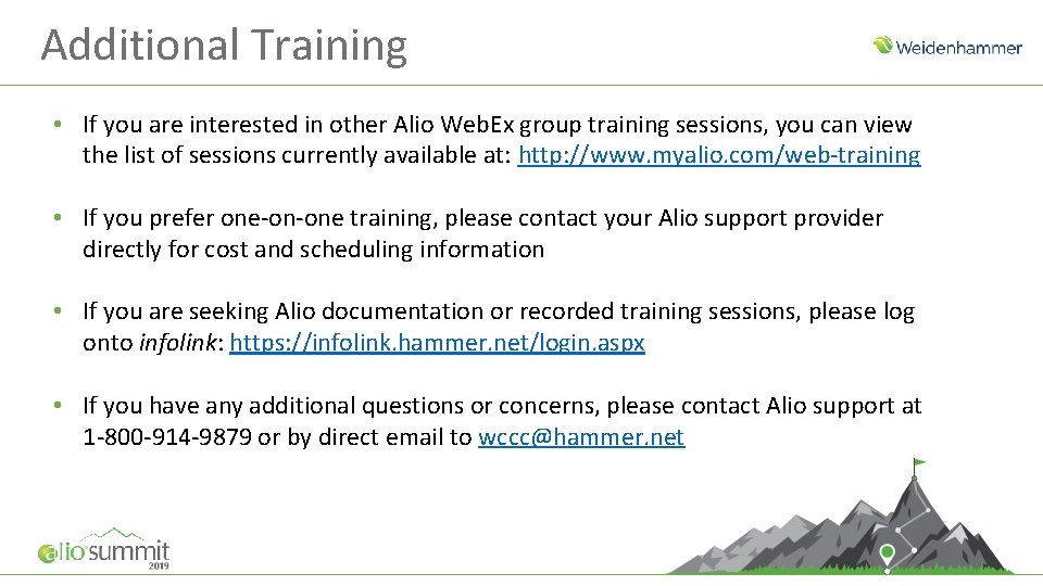 Additional Training • If you are interested in other Alio Web. Ex group training