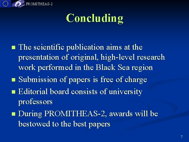 PROMITHEAS-2 Concluding The scientific publication aims at the presentation of original, high-level research work