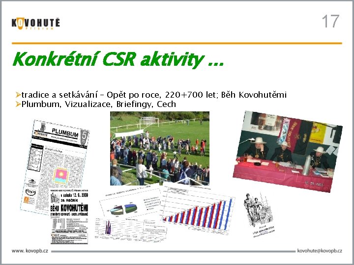 17 Konkrétní CSR aktivity. . . tradice a setkávání – Opět po roce, 220+700