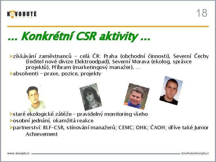 18 . . . Konkrétní CSR aktivity. . . získávání zaměstnanců – celá ČR: