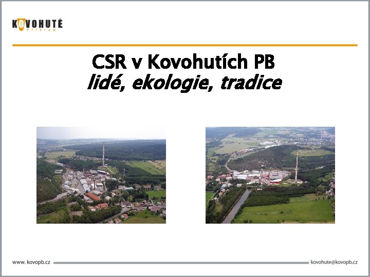 CSR v Kovohutích PB lidé, ekologie, tradice 