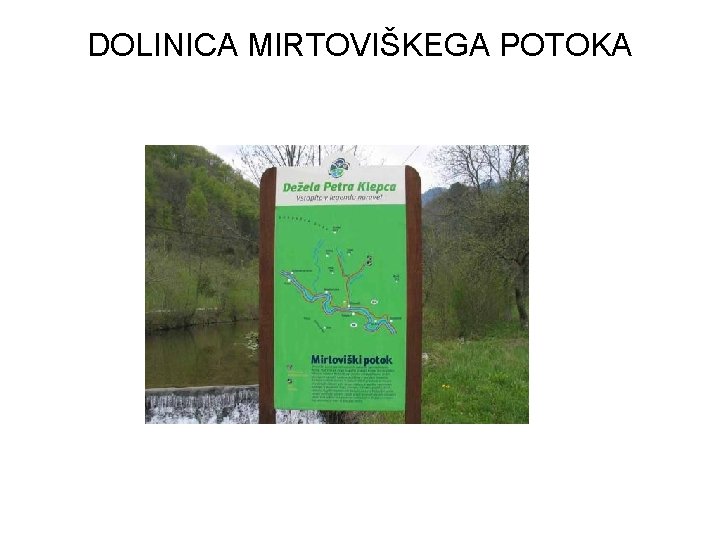 DOLINICA MIRTOVIŠKEGA POTOKA 