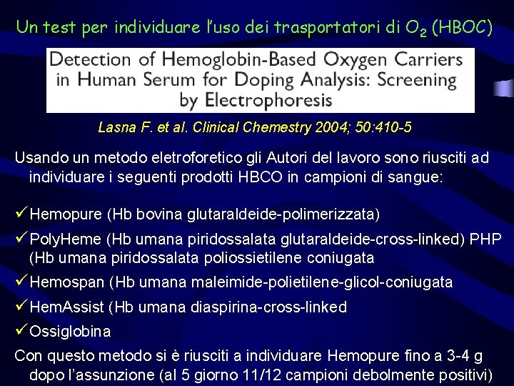Un test per individuare l’uso dei trasportatori di O 2 (HBOC) Lasna F. et