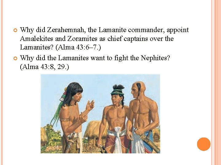 Why did Zerahemnah, the Lamanite commander, appoint Amalekites and Zoramites as chief captains over