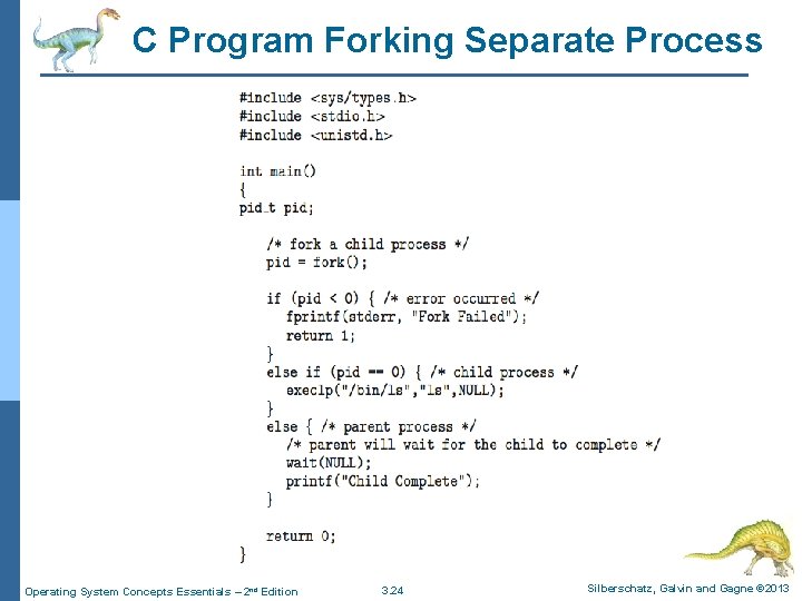 C Program Forking Separate Process Operating System Concepts Essentials – 2 nd Edition 3.