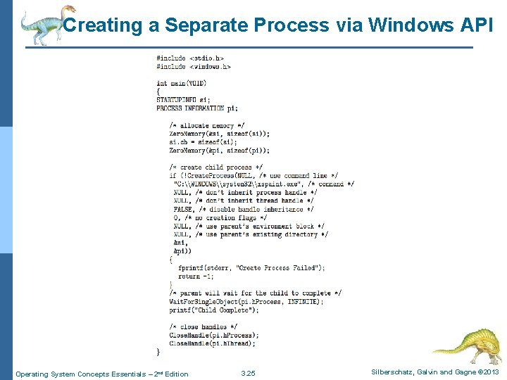 Creating a Separate Process via Windows API Operating System Concepts Essentials – 2 nd
