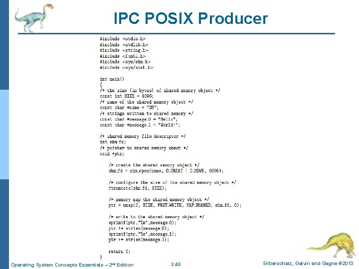 IPC POSIX Producer Operating System Concepts Essentials – 2 nd Edition 3. 48 Silberschatz,