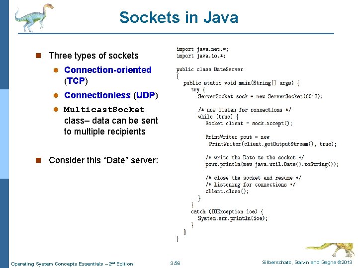 Sockets in Java n Three types of sockets l Connection-oriented (TCP) l Connectionless (UDP)