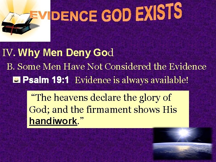 IV. Why Men Deny God B. Some Men Have Not Considered the Evidence Psalm