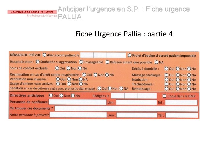 Anticiper l’urgence en S. P. : Fiche urgence PALLIA Fiche Urgence Pallia : partie