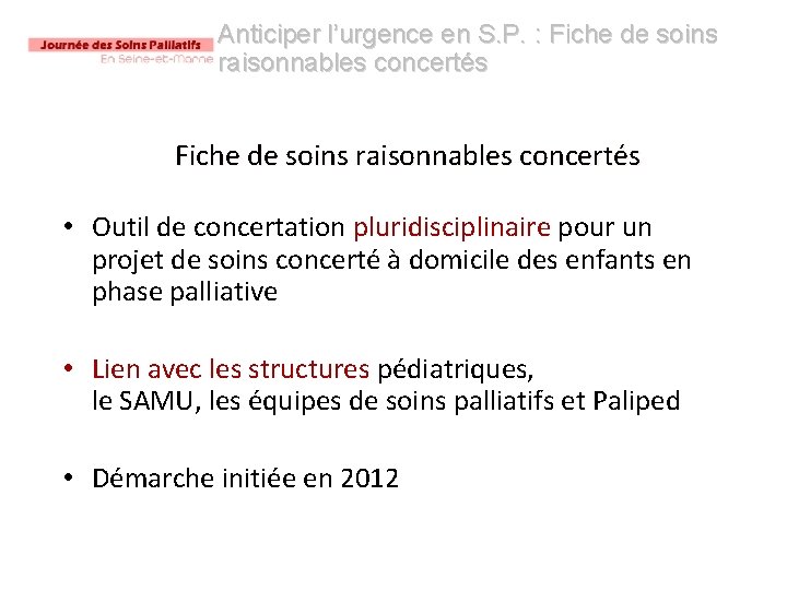 Anticiper l’urgence en S. P. : Fiche de soins raisonnables concertés • Outil de