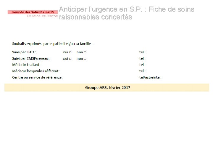 Anticiper l’urgence en S. P. : Fiche de soins raisonnables concertés 