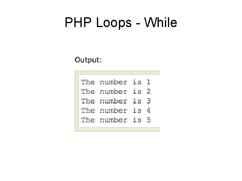 PHP Loops - While 