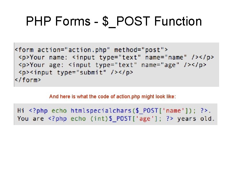 PHP Forms - $_POST Function And here is what the code of action. php