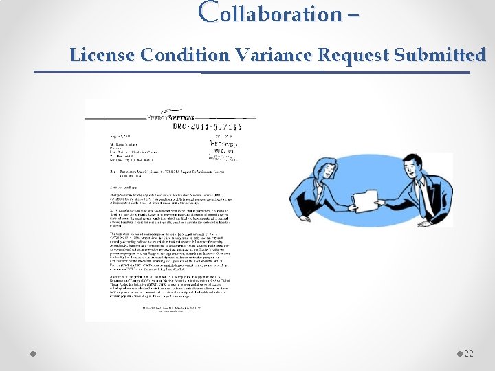 Collaboration – License Condition Variance Request Submitted 22 