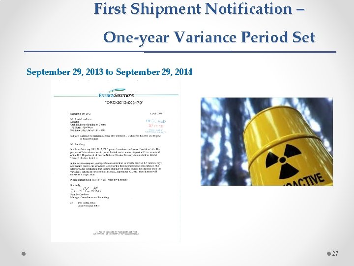 First Shipment Notification – One-year Variance Period Set September 29, 2013 to September 29,