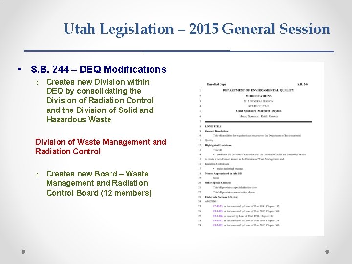 Utah Legislation – 2015 General Session • S. B. 244 – DEQ Modifications o