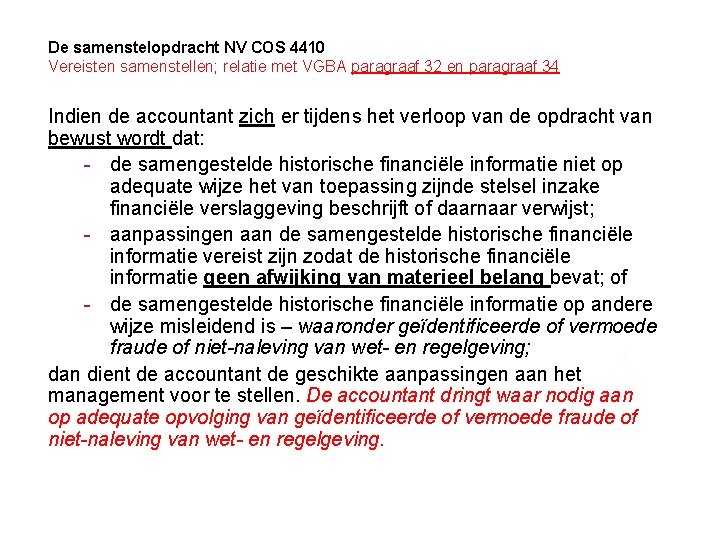 De samenstelopdracht NV COS 4410 Vereisten samenstellen; relatie met VGBA paragraaf 32 en paragraaf