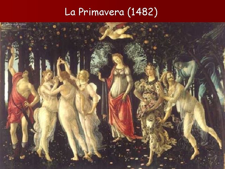 La Primavera (1482) 