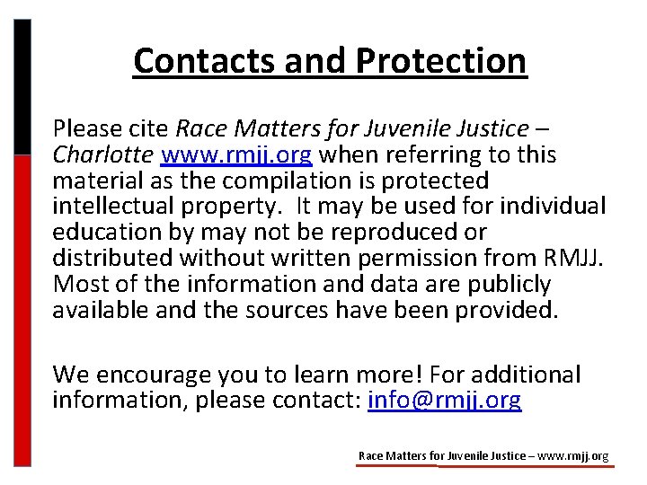 Contacts and Protection Please cite Race Matters for Juvenile Justice – Charlotte www. rmjj.