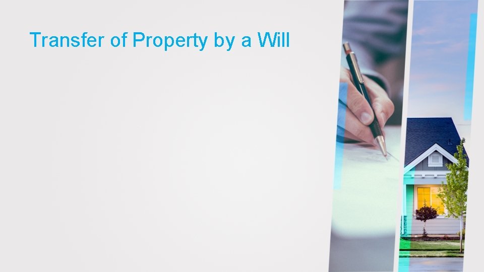 Transfer of Property by a Will 