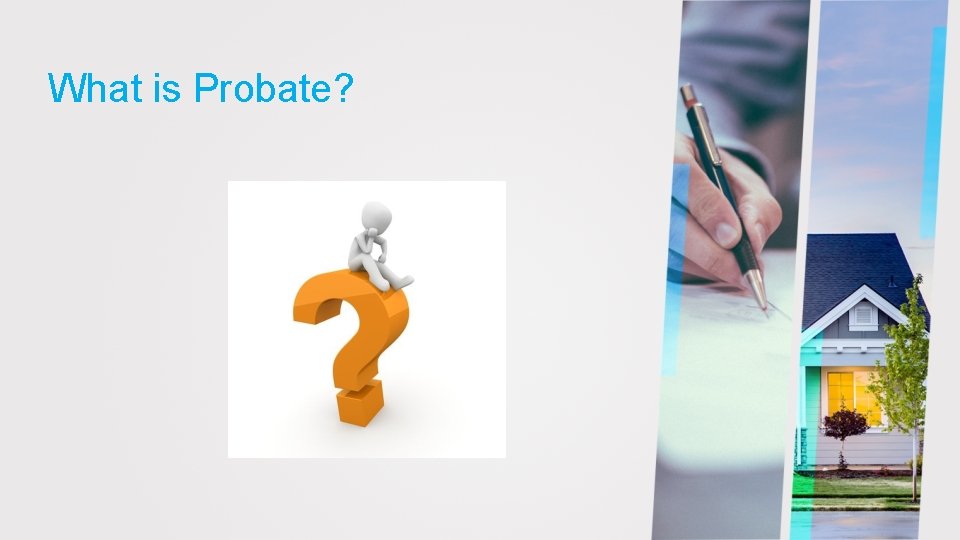 What is Probate? 