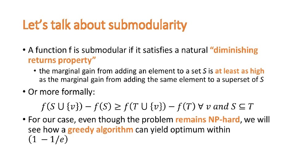 Let’s talk about submodularity • 