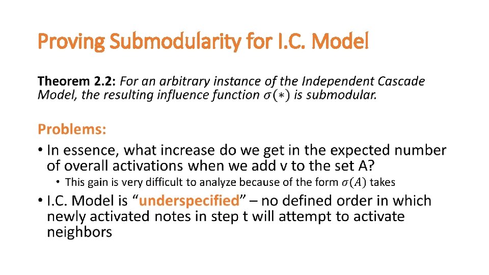 Proving Submodularity for I. C. Model • 