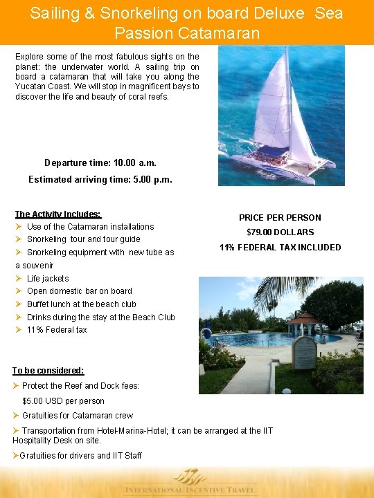Sailing & Snorkeling on board Deluxe Sea Passion Catamaran Explore some of the most Sailing & Snorkeling on board Deluxe Sea Passion Catamaran Explore some of the most